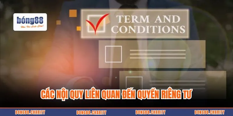 Các nội quy liên quan đến quyền riêng tư