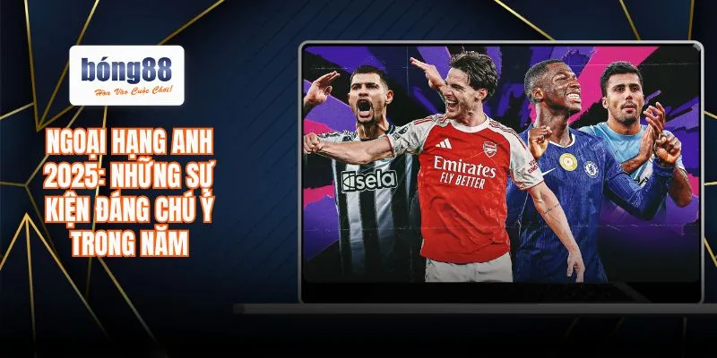 Ngoại hạng anh 2025