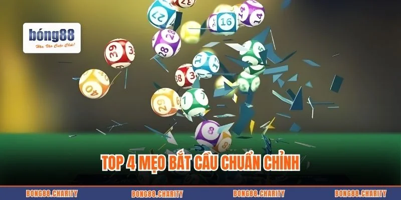 Top 4 mẹo bắt cầu chuẩn chỉnh